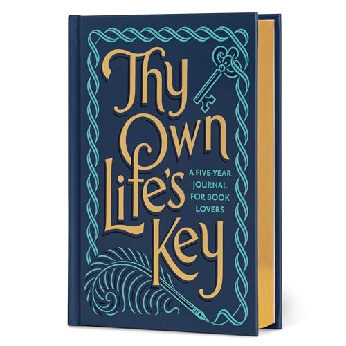 Thy Own Life’s Key : A Five-Year Journal for Book Lovers