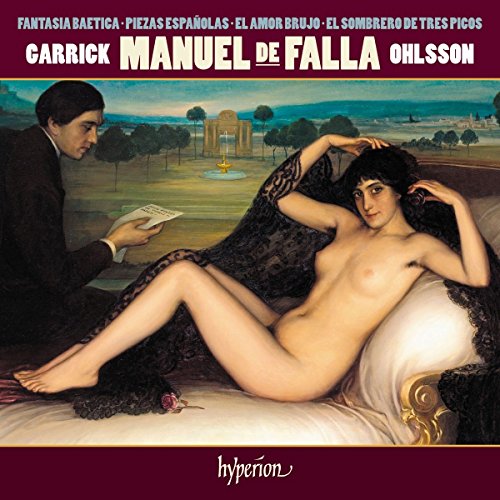 Garrick Ohlsson - De Falla / El Amor Brujo: Fantasia Baetica: Piano Music [CD]