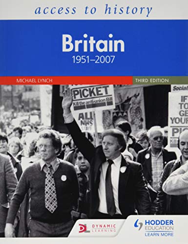 Access to History: Britain 1951–2007 Third Edition