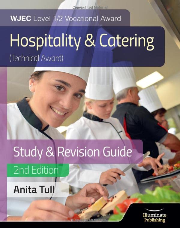 WJEC Level 1/2 Vocational Award Hospitality and Catering (Technical Award) Study & Revision Guide – Revised Edition