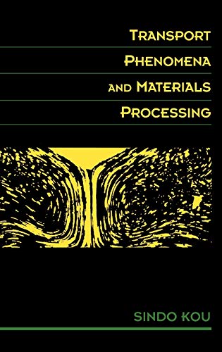 Transport Phenomena in Materials Processing