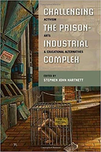 Challenging the Prison-Industrial Complex: Activism