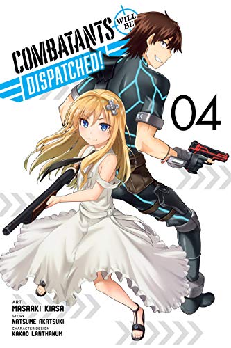 Combatants Will Be Dispatched!, Vol. 4 (Combatants Will Be Dispatched! (Manga))