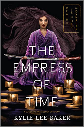 The Empress of Time: Death Is Her Dynasty: 2 (The Keeper of Night duology, 2)