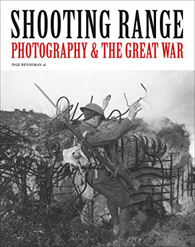 Shooting Range : Photography & the Great War