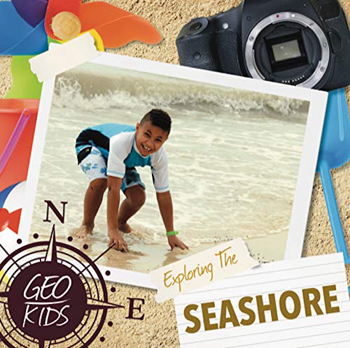 Exploring the Seashore (Geo-Kids)