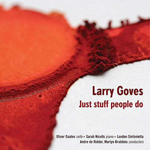 Oliver Coates / Sarah Nicolls - Larry Goves/Just Stuff People Do [CD]