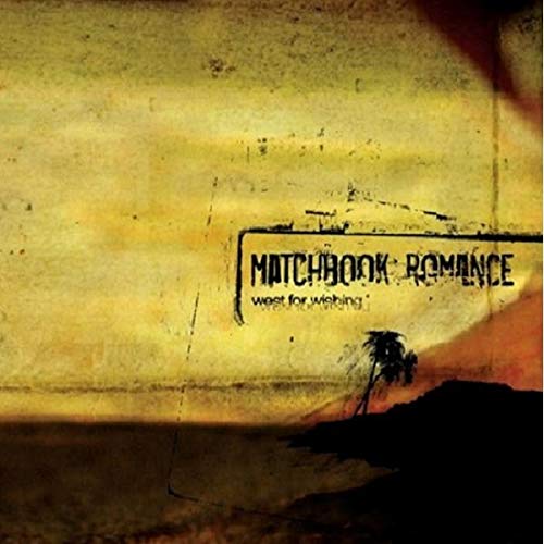 CD cover for Matchbook Romance’s “West For Wishing” with a coastal scene.