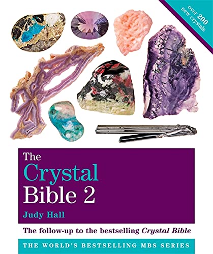 The Crystal Bible: v. 2: Featuring Over 200 Additional Healing Stones (Godsfield Bible): Godsfield Bibles