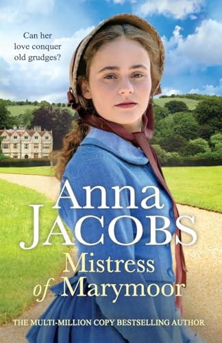 Mistress of Marymoor : A compelling Georgian romantic saga