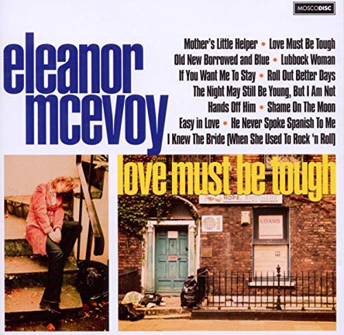CD cover for Eleanor McEvoy’s “Love Must Be Tough” album.