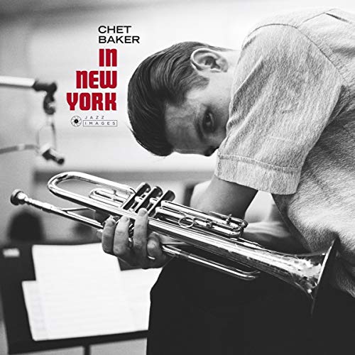 Chet Baker - In New York ( Gatefold Packaging. Photographs By William Claxton.) [VINYL]