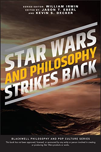 Star Wars and Philosophy Strikes Back: This is The Way