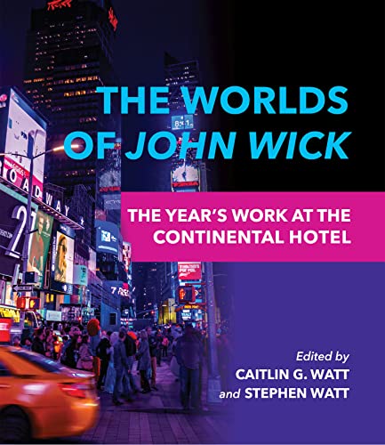 The Worlds of John Wick: The Years Work at the Continental Hotel
