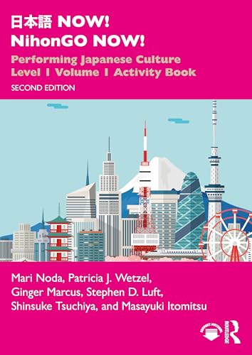 ??? NOW! NihonGO NOW! : Performing Japanese Culture – Level 1 Volume 1 Activity Book