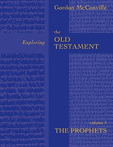 Exploring the Old Testament: v. 4: Prophets