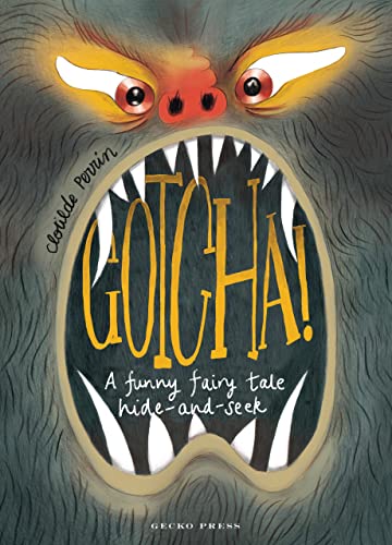 GOTCHA!: A Funny Fairy Tale Hide-And-Seek