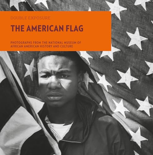 The American Flag : Photographs from the National Museum of African American History and Culture : 10