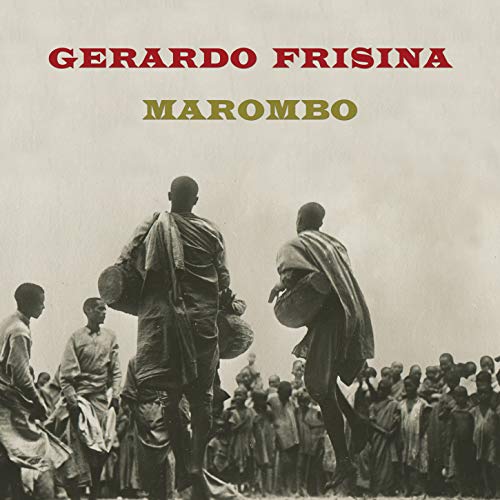 Vinyl record cover: “Marombo” by Gerardo Frisina, featuring a historical photograph.