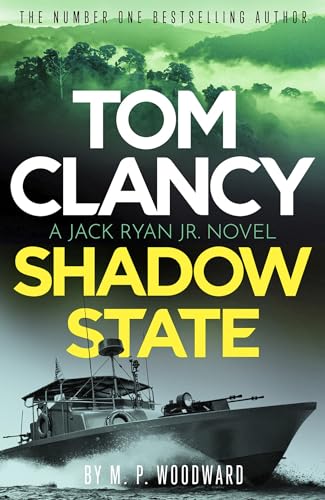 Tom Clancy Shadow State : Jack Ryan, Jr. is in a race for his life in this pulse-racing addition to the bestselling series