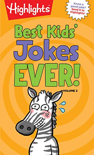 Best Kids' Jokes Ever! Volume 2 (Highlights Laugh Attack! Joke Books) (HL Laugh Attack! Joke Bks)