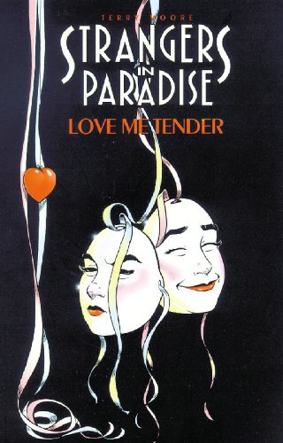 Strangers In Paradise Tp Vol 04 Love Me Tender