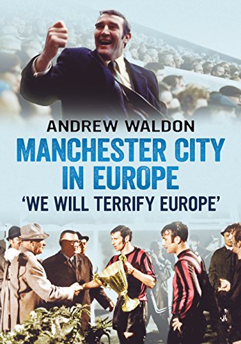 Manchester City in Europe : 'we Will Terrify Europe'