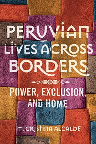Peruvian Lives across Borders: Power