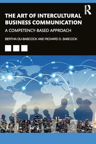 The Art of Intercultural Business Communication : A Competency-Based Approach