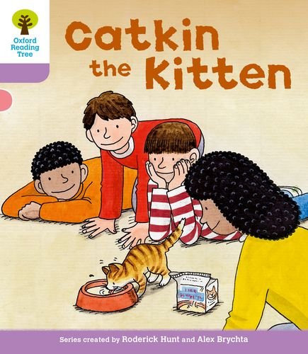 Oxford Reading Tree: Level 1+: Decode and Develop: Catkin the Kitten (Oxford Reading Tree: Biff, Chip and Kipper Decode and Develop)