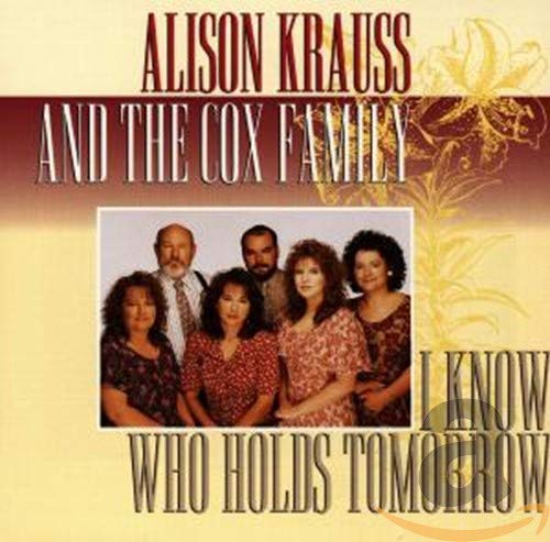 Krauss Alison - I Know Who Holds Tomorrow [CD]