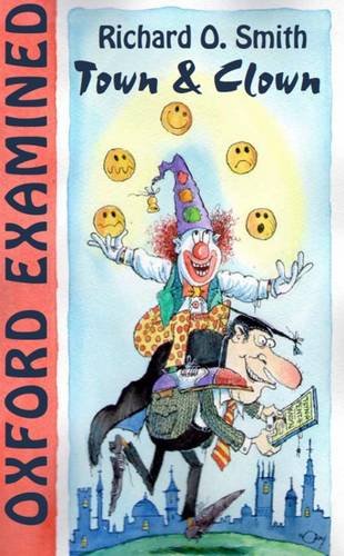 Oxford Examined : Town & Clown