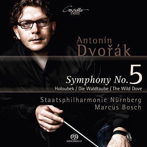 Bosch/staatsphilharmoni Marcus - Antonin Dvorak: Symphony No. 5/The Dove [CD]