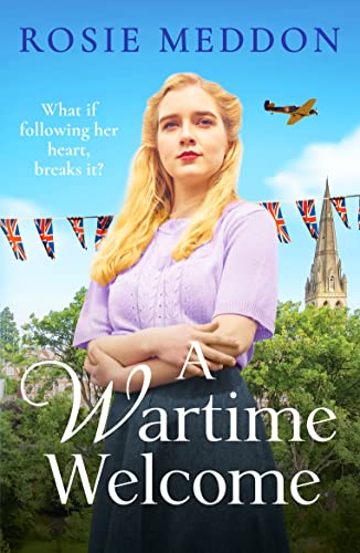 A Wartime Welcome: An emotional and romantic WWII saga (The Sisters' War, 2)