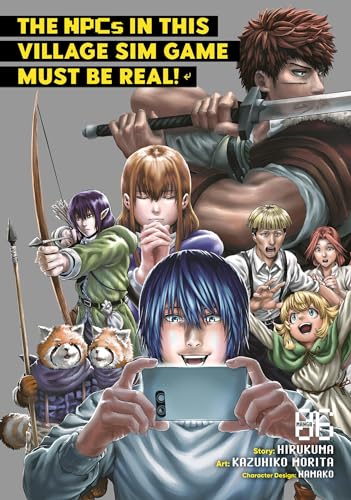 The NPCs in this Village Sim Game Must Be Real! (Manga) Vol. 6 : 6