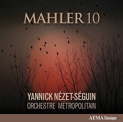Yannick Nézet-Séguin - Mahler 10 [CD]