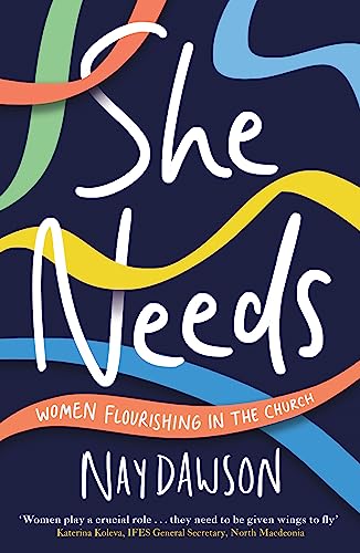 She Needs : women flourishing in the church