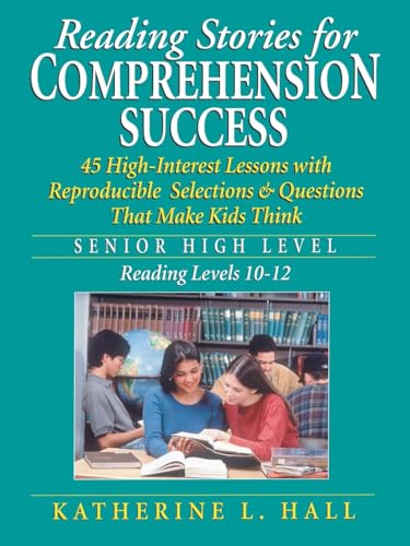 Reading Stories for Comprehension Success: Senior High Level