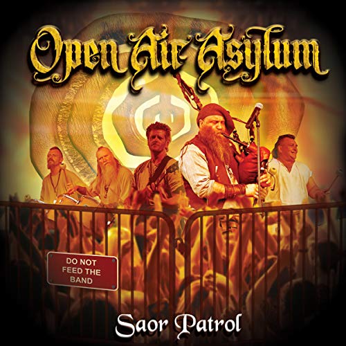 CD cover for Saor Patrol’s “Open Air Asylum” featuring a band and eye imagery.