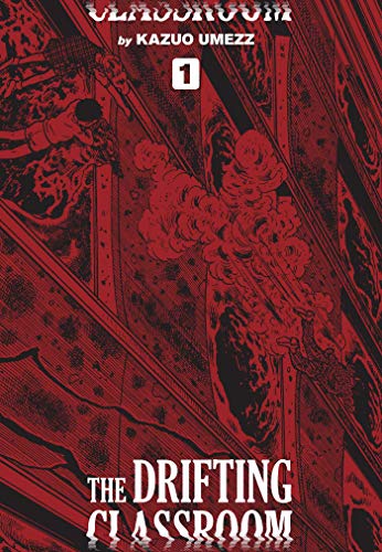 The Drifting Classroom Perfect Edition Vol 1: Volume 1 (The Drifting Classroom: The Perfect Edit)