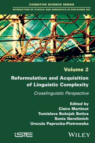 Reformulation and Acquisition of Linguistic Complexity: Crosslinguistic Perspective
