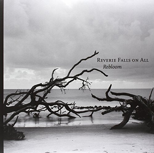 Revere Falls On All - Rebloom [VINYL]