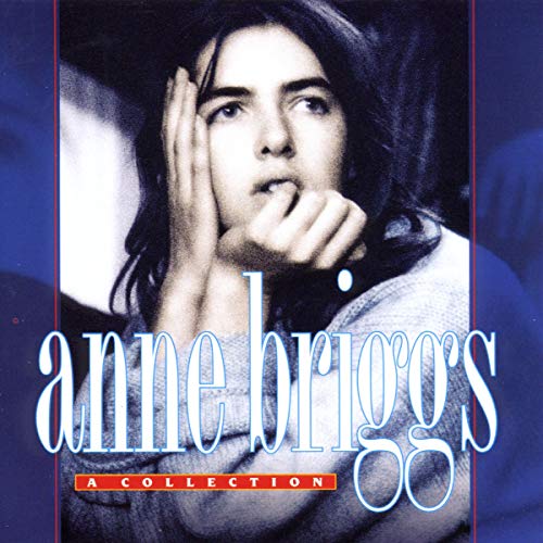 Anne Briggs - A Collection [CD]