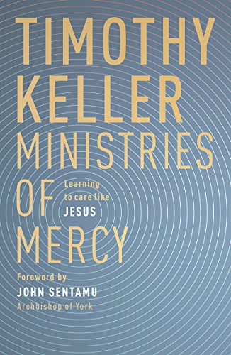 Ministries of Mercy: Learning to care like Jesus