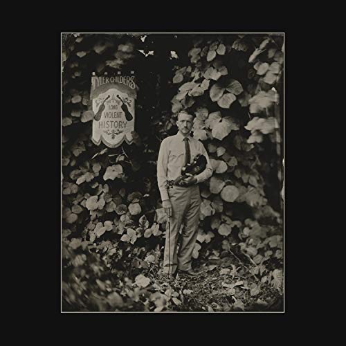 Childers,tyler - Long Violent History (140g/ins [VINYL]