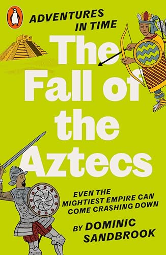 Adventures in Time: The Fall of the Aztecs