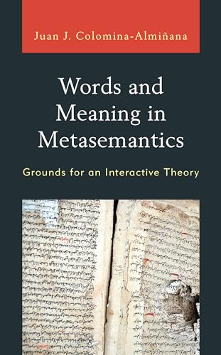 Words and Meaning in Metasemantics : Grounds for an Interactive Theory