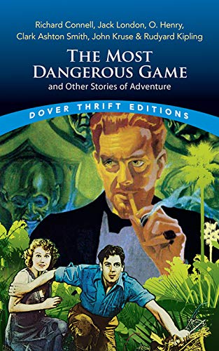 The Most Dangerous Game and Other Stories of Adventure (Thrift Editions)