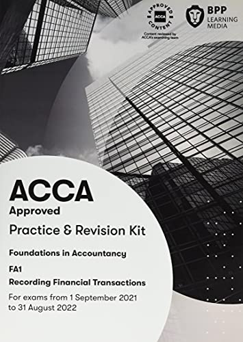 FIA Recording Financial Transactions FA1: Practice and Revision Kit