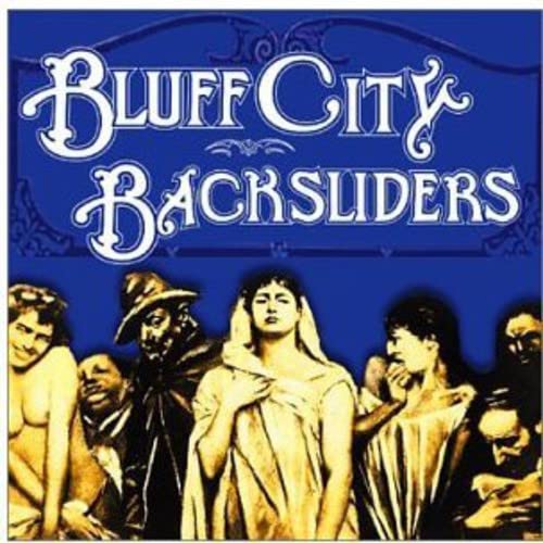 Bluff City Backsliders - Bluffcity Backsliders [CD]
